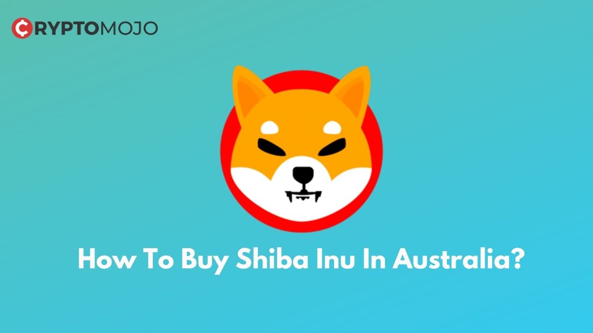 Simple Guide On How To Buy Shiba Inu In Australia