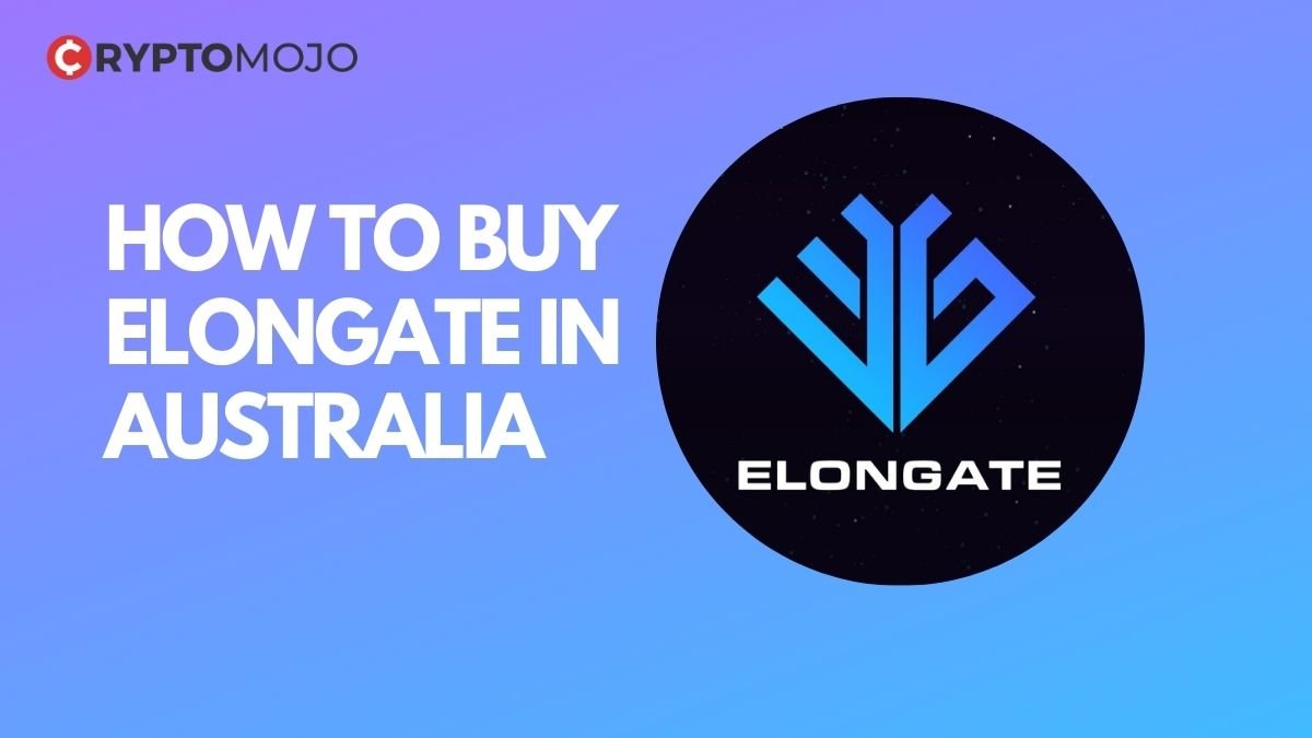 How To Buy ElonGate In Australia: Complete Guide[2022]