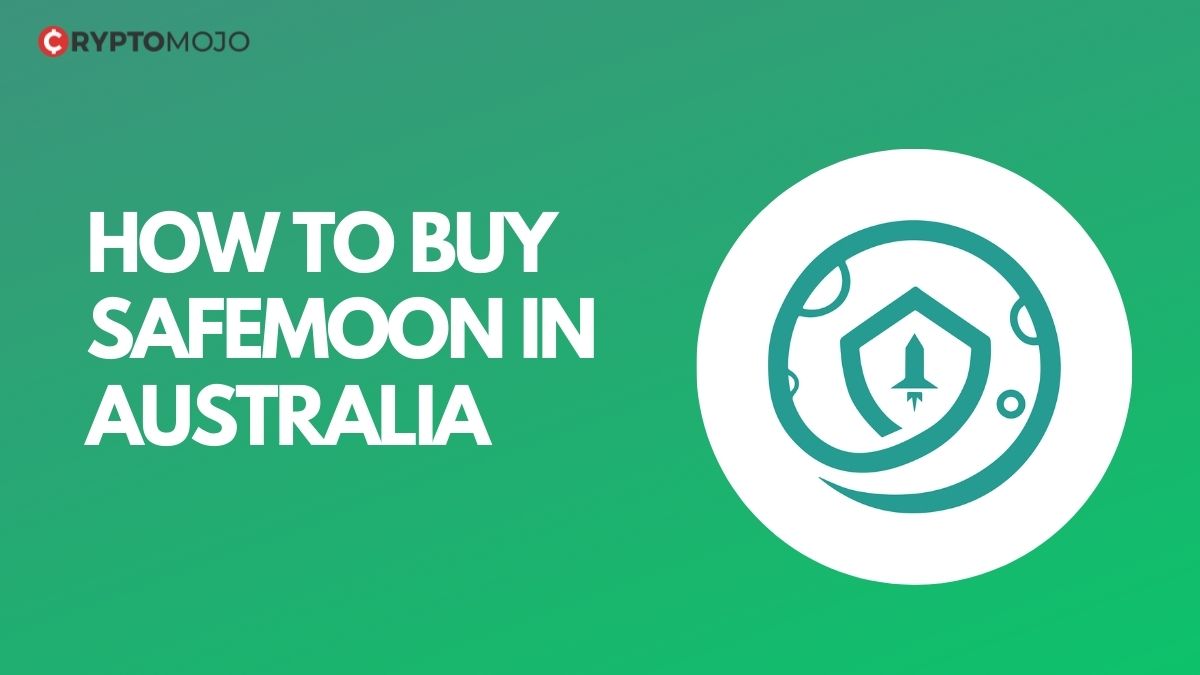 How To Buy SafeMoon In Australia – Easiest Way Explained