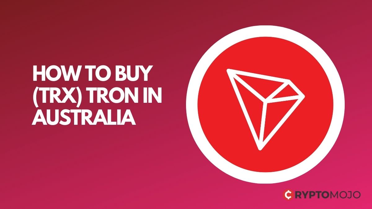 How To Buy (TRX) TRON In Australia: Simple Ways To Buy TRX Tokens