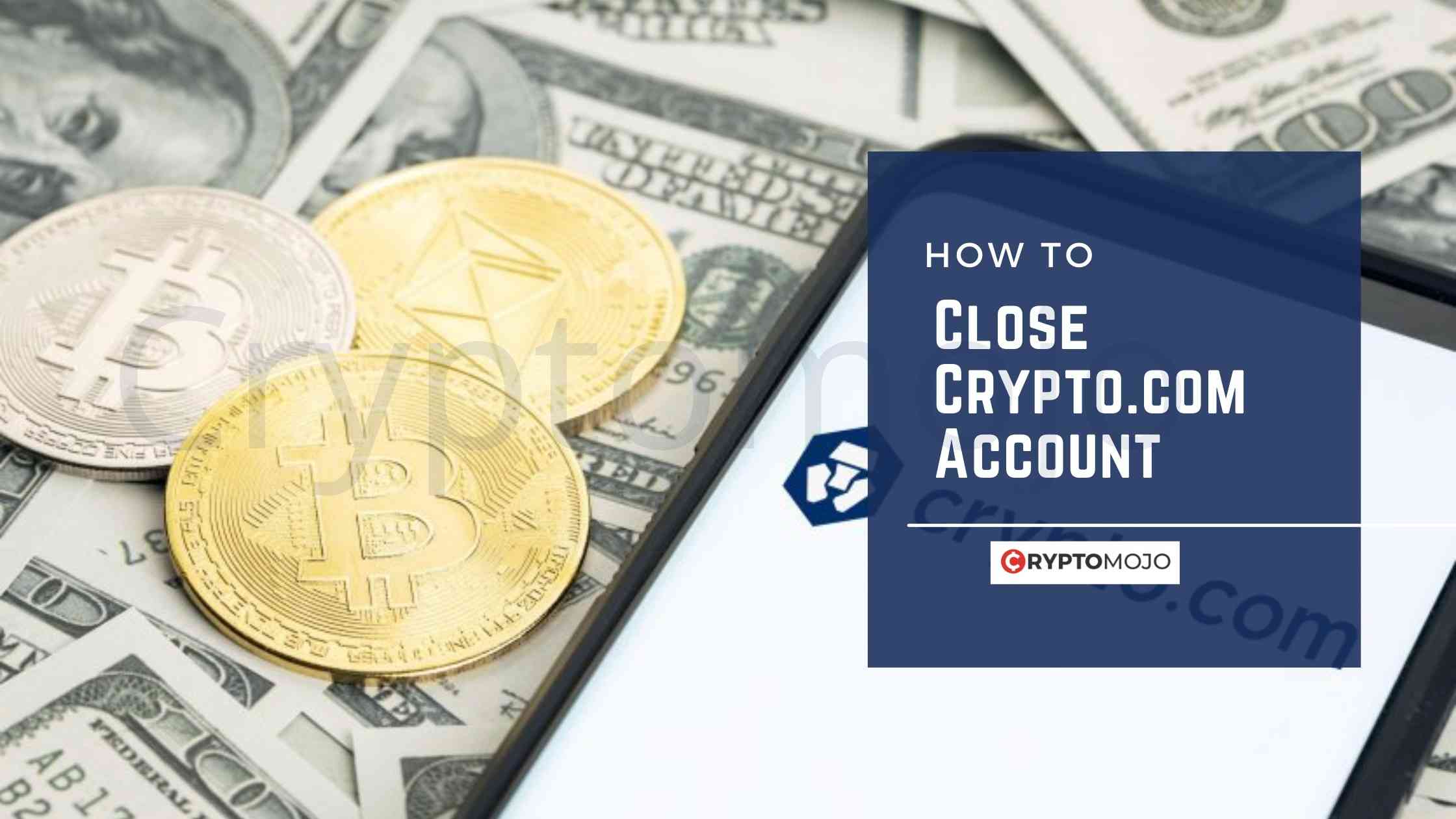 How To Close Crypto.com Account