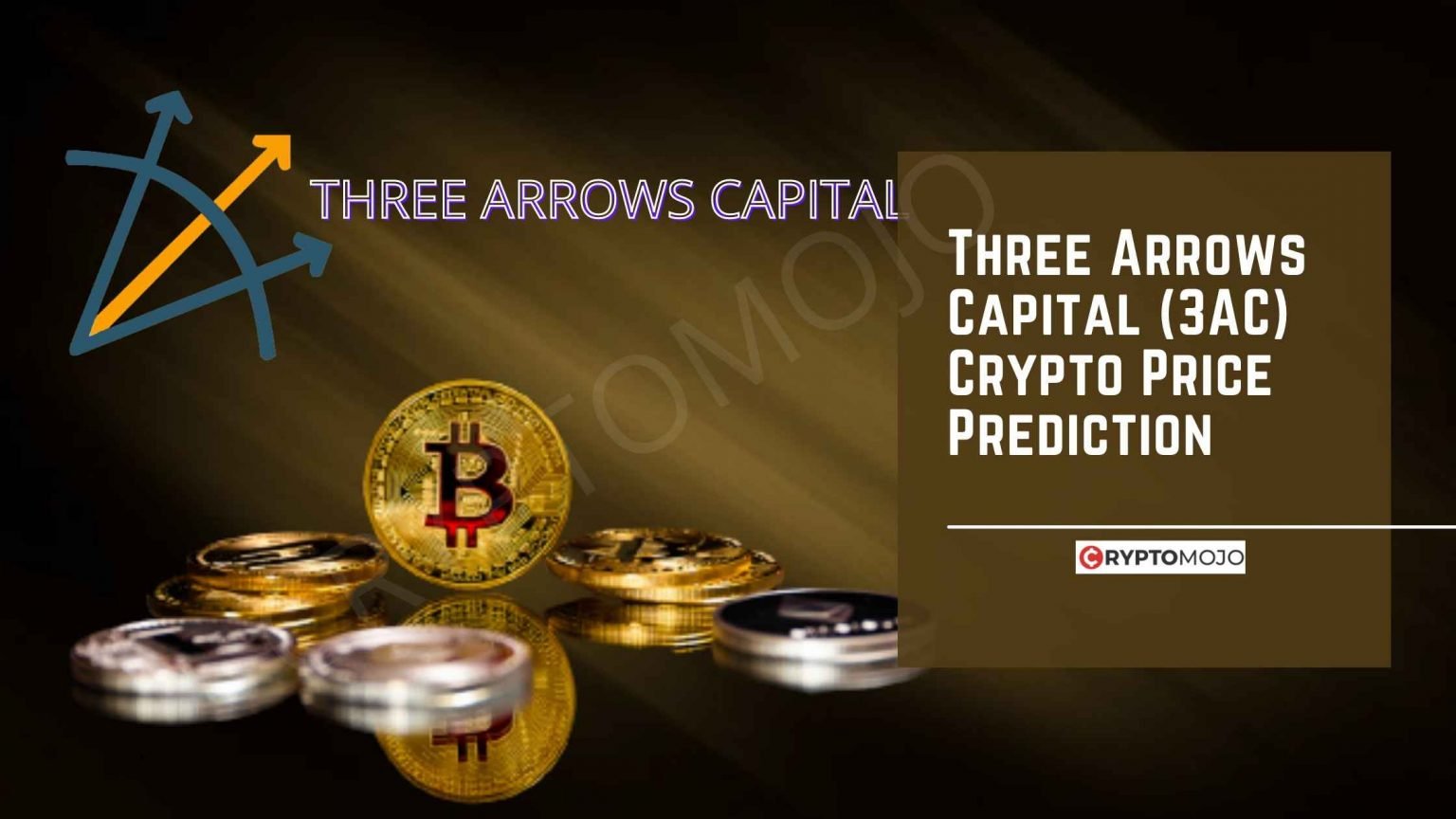 Three Arrows Capital(3AC)Crypto Price Prediction-What Is Going On 3AC?