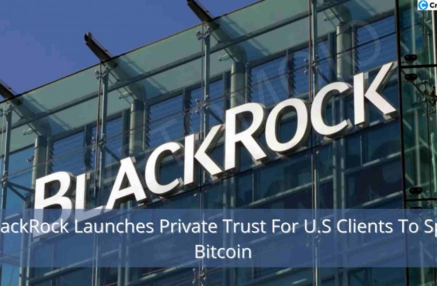 BlackRock Launches Private Trust For U.S Clients To Spot Bitcoin!